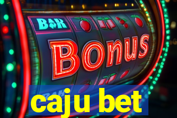 caju bet